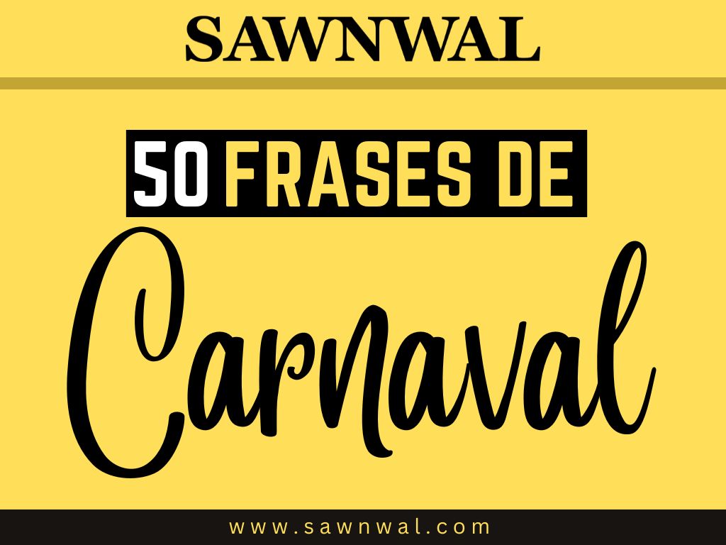 50 Frases de Carnaval: