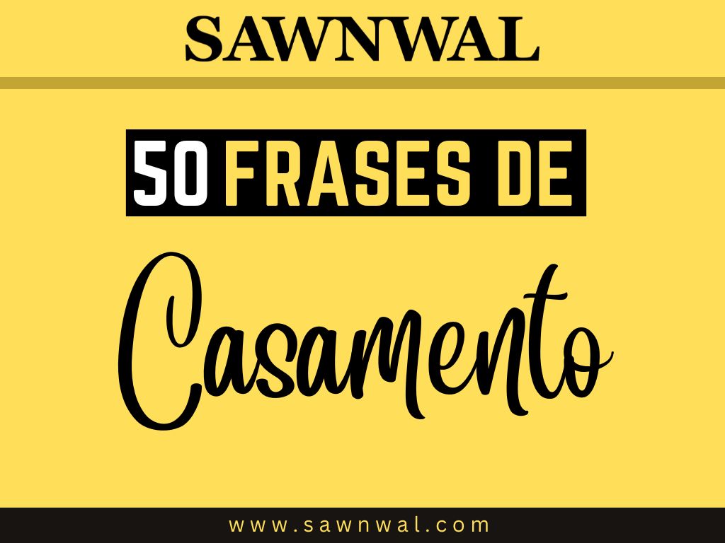 50 Frases de Casamento: