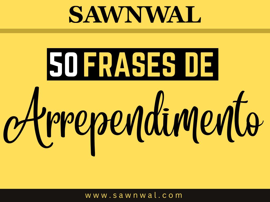 50 Frases de Arrependimento