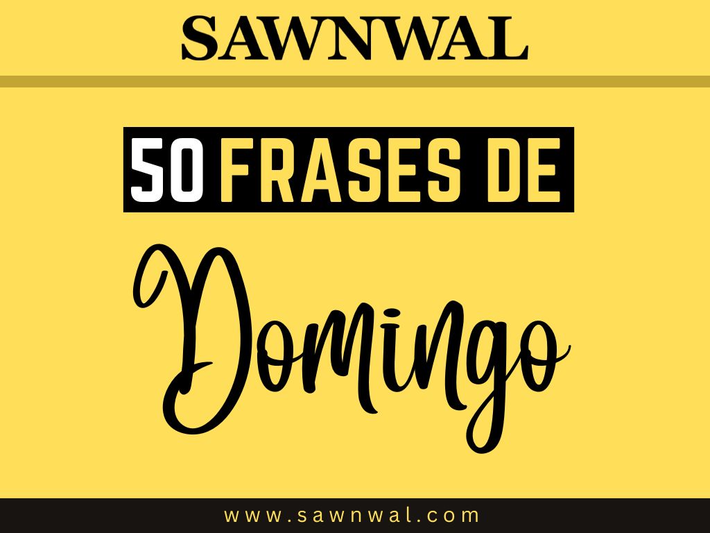 50 Frases de Domingo: